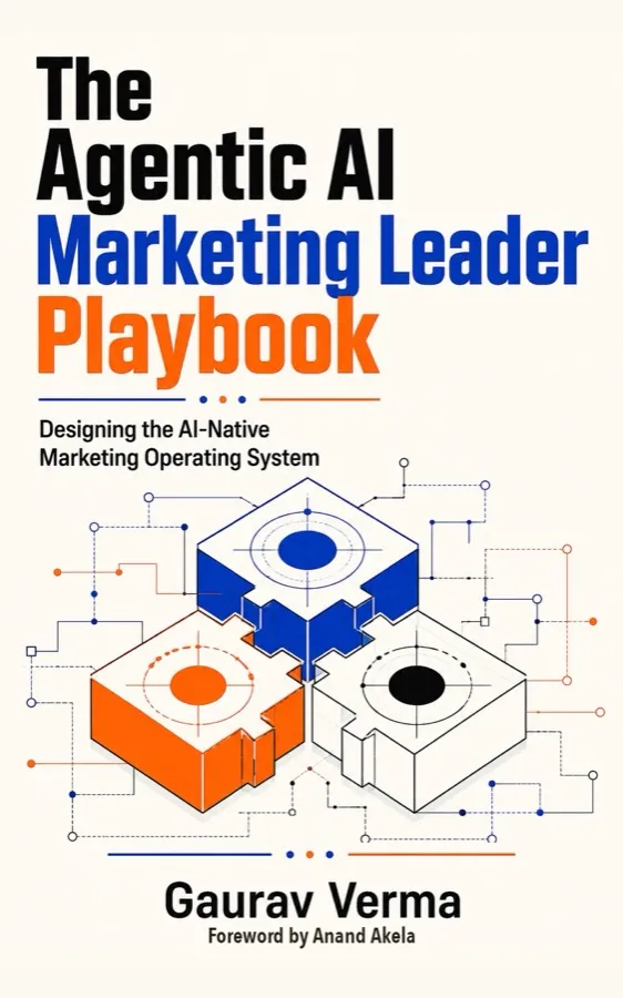 The Agentic AI Marketing Leader Playbook by Gaurav Verma